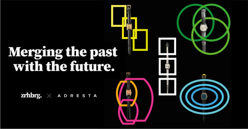 Zrhbrg. and Adresta connect the past with the future of Swiss luxury watches